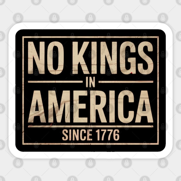 No-Kings-In-America Sticker by Creatifly Graphic Tees